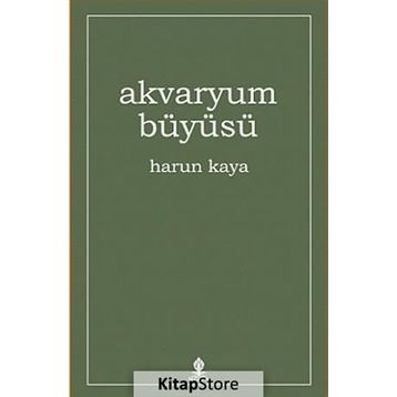 Akvaryum Büyüsü - Harun Kaya