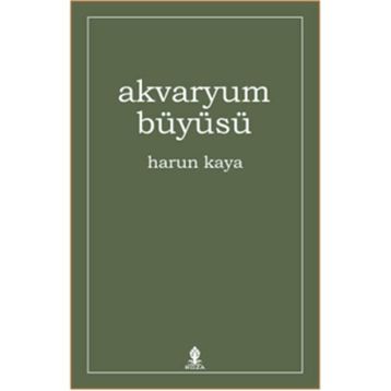 Akvaryum Büyüsü - Harun Kaya