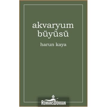 Akvaryum Büyüsü - Harun Kaya