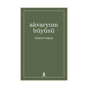 Akvaryum Büyüsü - Harun Kaya