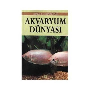 Akvaryum Dünyası - Tuncel Altınköprü