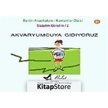 AKVARYUMCUYA GIDIYORUZ - FERDA ÇOBANOĞLU