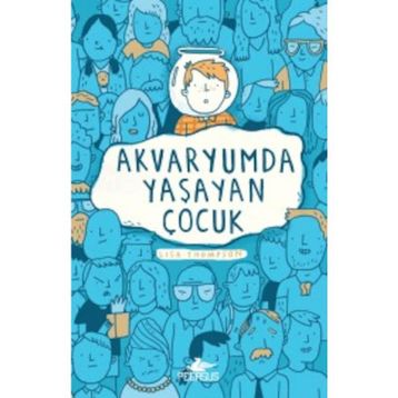 Akvaryumda Yaşayan Çocuk - Lisa Thompson