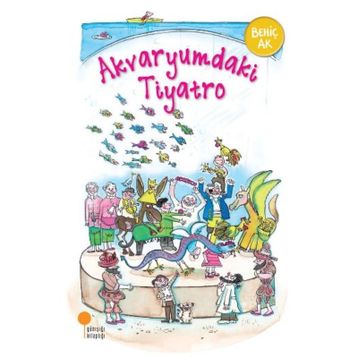 Akvaryumdaki Tiyatro -Behiç Ak