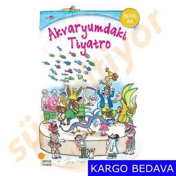 Akvaryumdaki Tiyatro -Behiç Ak
