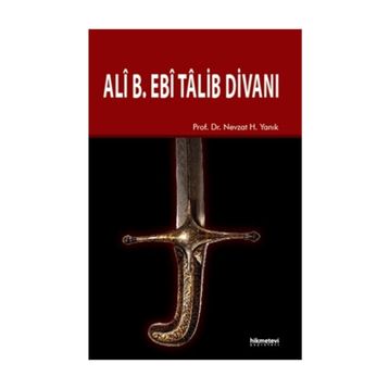 ALÎ B. EBÎ TÂLIB DIVANI - İMAM ALI B. EBI TALIB
