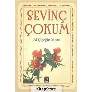 AL ÇİÇEĞİN MORU - SEVİNÇ ÇOKUM