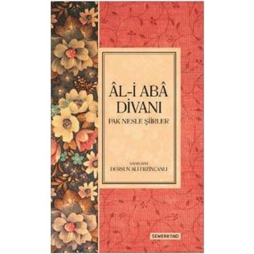 Al-i Aba Divanı-Pak Nesle Şiirler - Kolektif