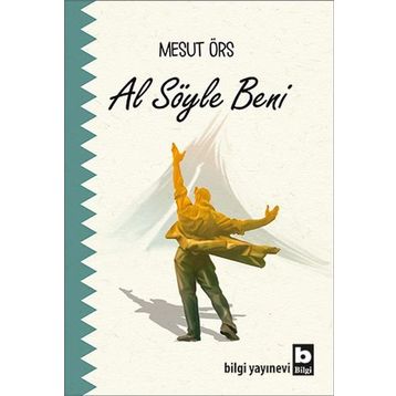 Al Söyle Beni - Mesut Örs