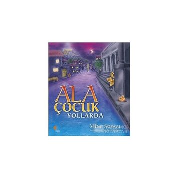 Ala Çocuk Yollarda - Mine Soysal