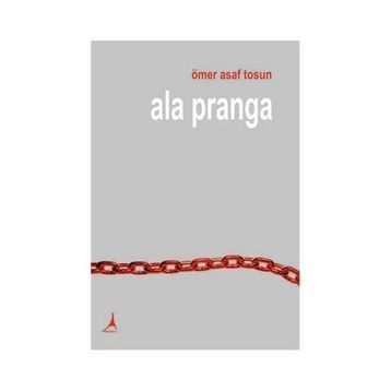 Ala Pranga - Ömer Asaf Tosun