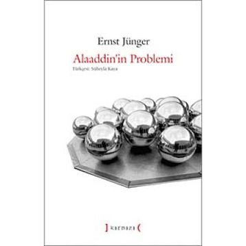 ALAADDININ PROBLEMI - ERNST JÜNGER