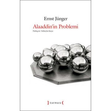 ALAADDININ PROBLEMI - ERNST JÜNGER