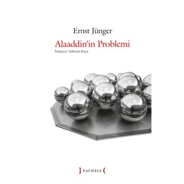 ALAADDININ PROBLEMI - ERNST JÜNGER