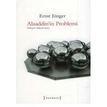 ALAADDININ PROBLEMI - ERNST JÜNGER