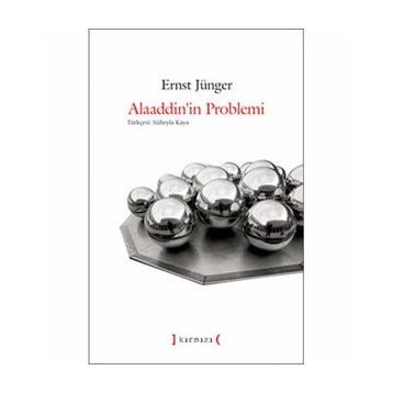 ALAADDININ PROBLEMI - ERNST JÜNGER