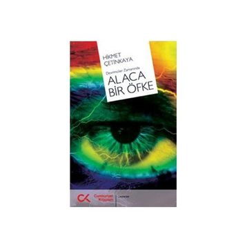 ALACA BIR ÖFKE - HIKMET ÇETİNKAYA