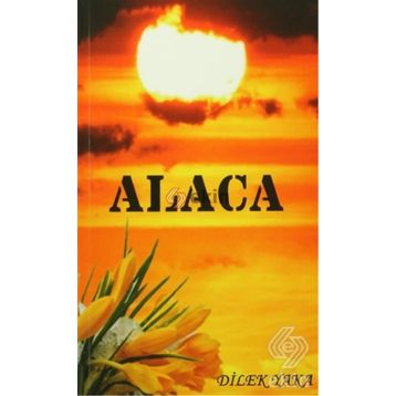 Alaca - Dilek Kaya