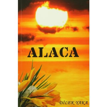 Alaca - Dilek Kaya