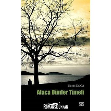 Alaca Dünler Tüneli - Necati Koca