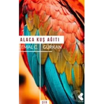 Alaca Kuş Ağıtı - Cemal C. Gürkan