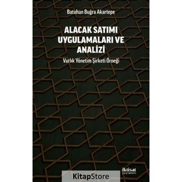 Alacak Satımı Uygulamaları ve Analizi - Batuhan Buğra Akartepe