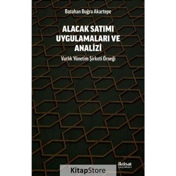 Alacak Satımı Uygulamaları ve Analizi - Batuhan Buğra Akartepe
