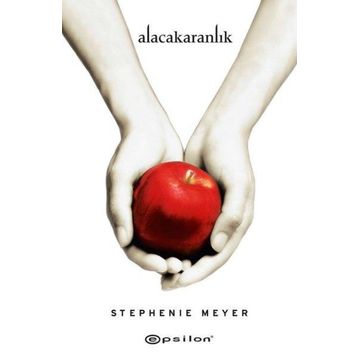Alacakaranlık - 10.Yıla Özel Baskı -Stephenie Meyer