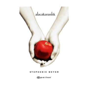 Alacakaranlık Serisi 1. Kitap - Stephenie Meyer
