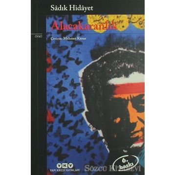 ALACAKARANLIK SÂYERÛŞEN - SADIK HIDAYET