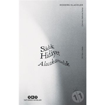 ALACAKARANLIK SÂYERÛŞEN - SADIK HIDAYET