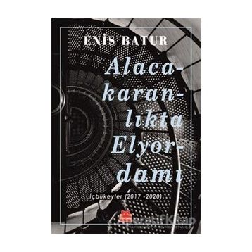 Alacakaranlikta Elyordamı - Enis Batur