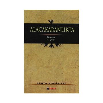 ALACAKARANLIKTA - THOMAS MANN (ISBN:9789758491667)