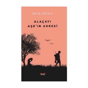 Alaçatı Aşk'ın Adresi - Müge Gültan