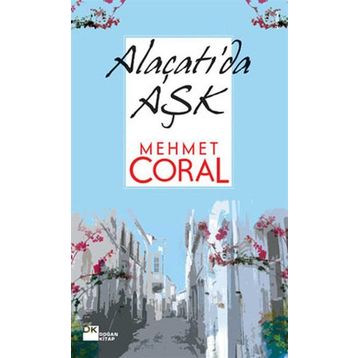 ALAÇATI'DA AŞK - MEHMET CORAL