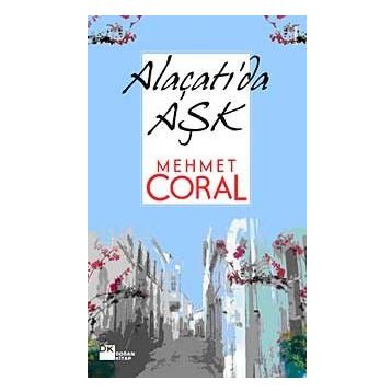 ALAÇATI'DA AŞK - MEHMET CORAL