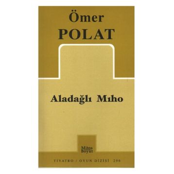 ALADAĞLI MIHO - ÖMER POLAT