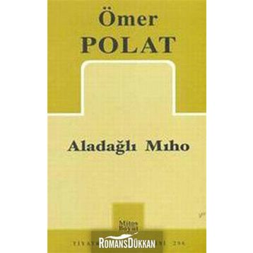 ALADAĞLI MIHO - ÖMER POLAT