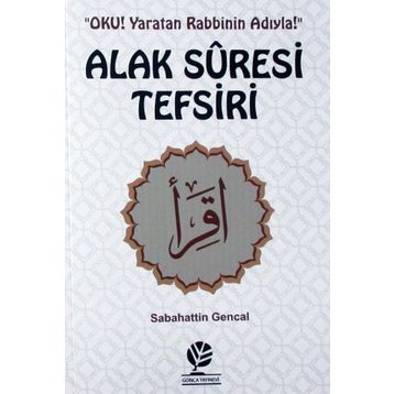 Alak Suresi Tefsiri - Sebahattin Gencal