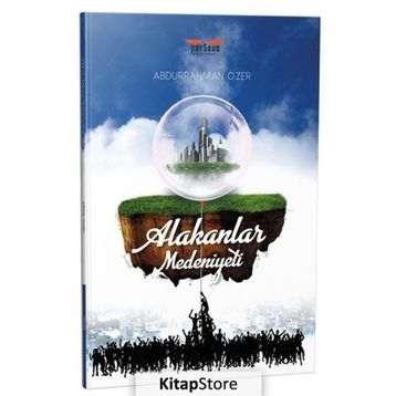 Alakanlar Medeniyeti - Abdurrahman Özer