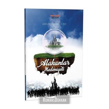 Alakanlar Medeniyeti - Abdurrahman Özer
