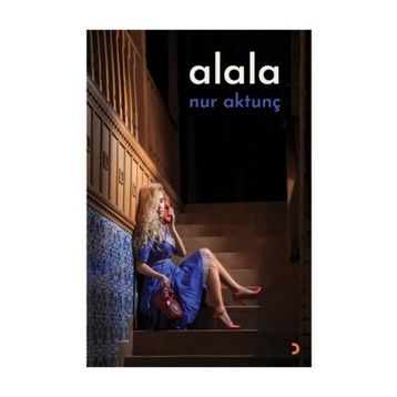 Alala - Nur Aktunç