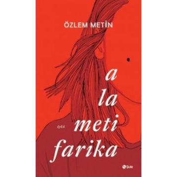 Alametifarika - Özlem Metin