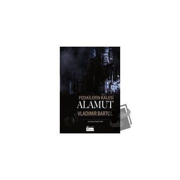 Alamut: Fedailerin Kalesi Bez Ciltli Vladimir Bartol Koridor Yayıncılık