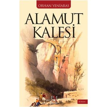 Alamut Kalesi - Orhan Yeniaras