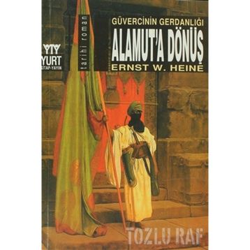 ALAMUT'A DÖNÜŞ GÜVERCININ GERDANLIĞI - GENEL