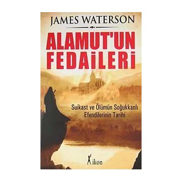 Alamut’un Fedaileri - James Waterson