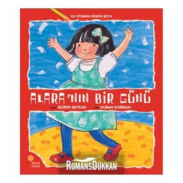 ALARA´NIN BIR GÜNÜ - MÜREN BEYKAN
