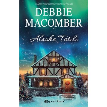 Alaska Tatili - Debbie Macomber