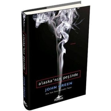 Alaska'nın Peşinde - John Green
